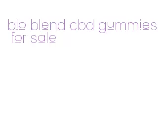 bio blend cbd gummies for sale