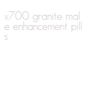 x700 granite male enhancement pills