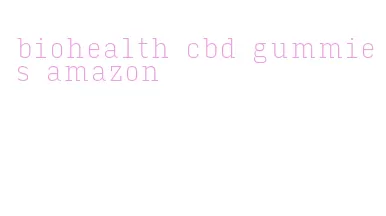 biohealth cbd gummies amazon
